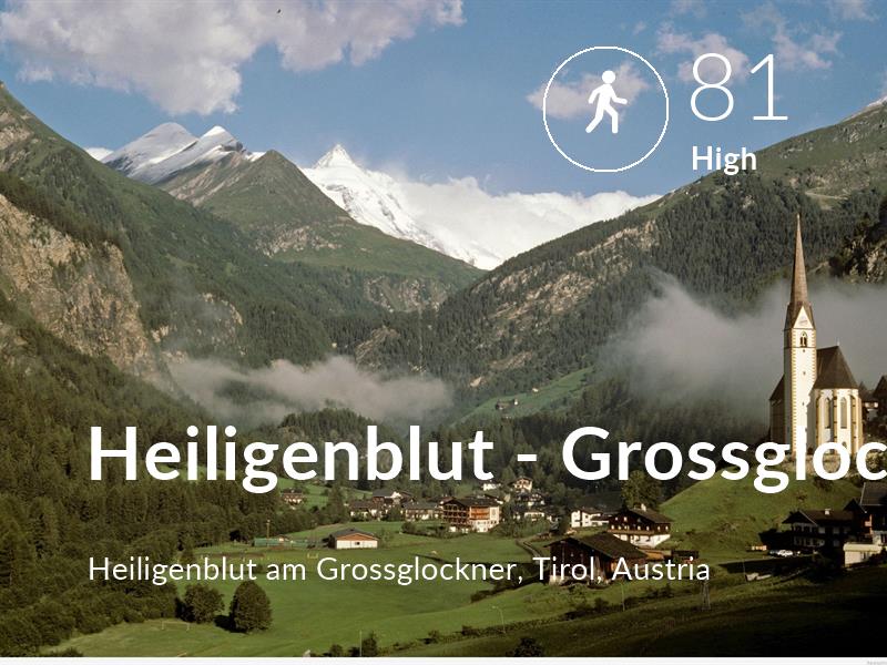 Walking comfort level is 81 in Heiligenblut - Grossglockner