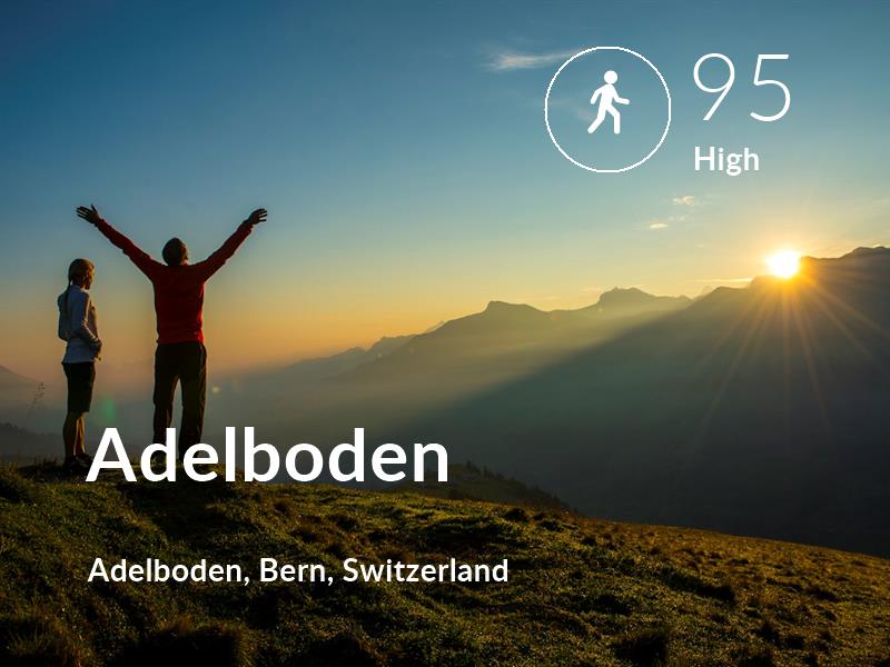 Walking comfort level is 95 in Adelboden