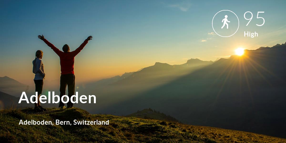 Walking comfort level is 95 in Adelboden