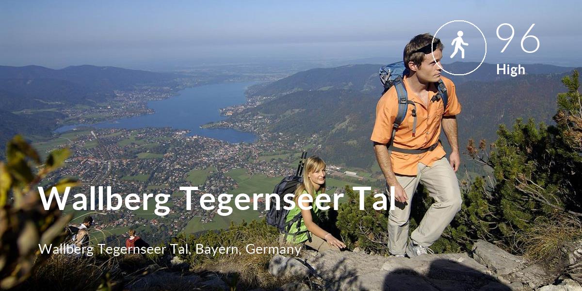 Walking comfort level is 96 in Wallberg Tegernseer Tal