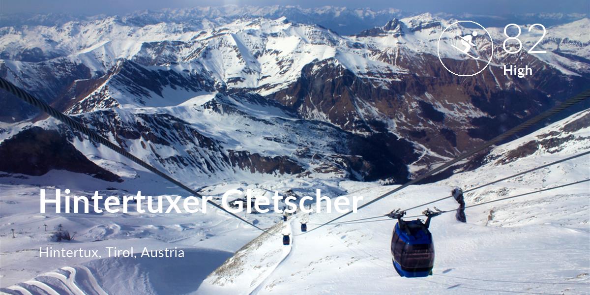 Skiing comfort level is 82 in Hintertuxer Gletscher