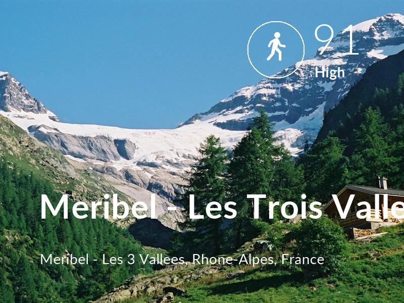 Walking comfort level is 91 in Meribel - Les Trois Vallees