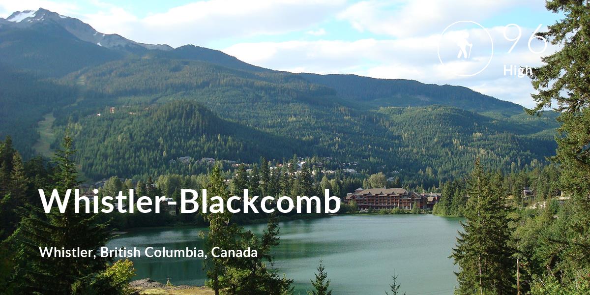 Hiking comfort level is 96 in Whistler-Blackcomb