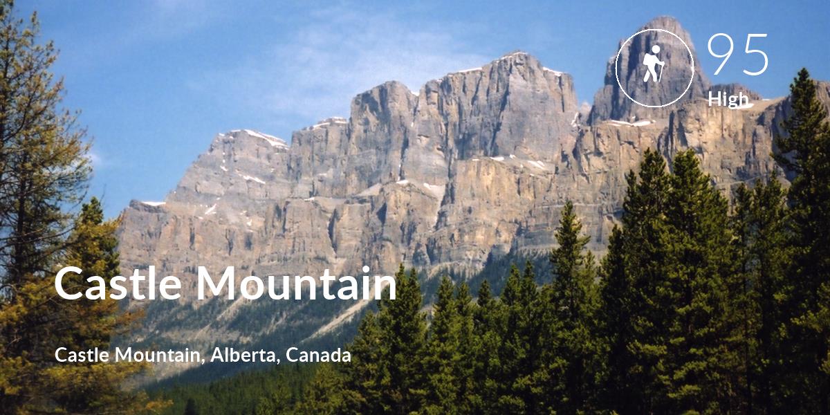 Hiking comfort level is 95 in Castle Mountain