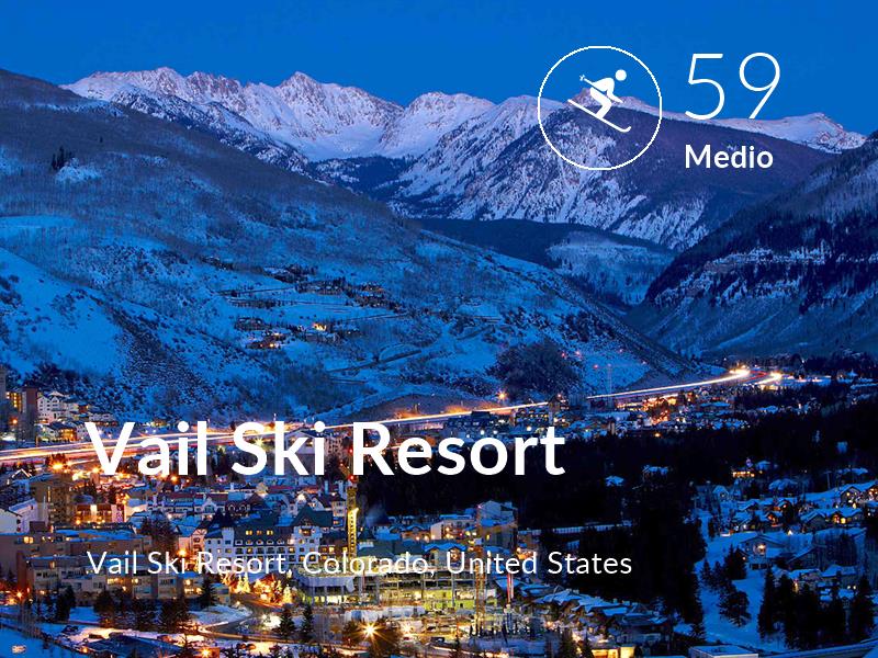 Skiing comfort level is 59 in Vail Ski Resort