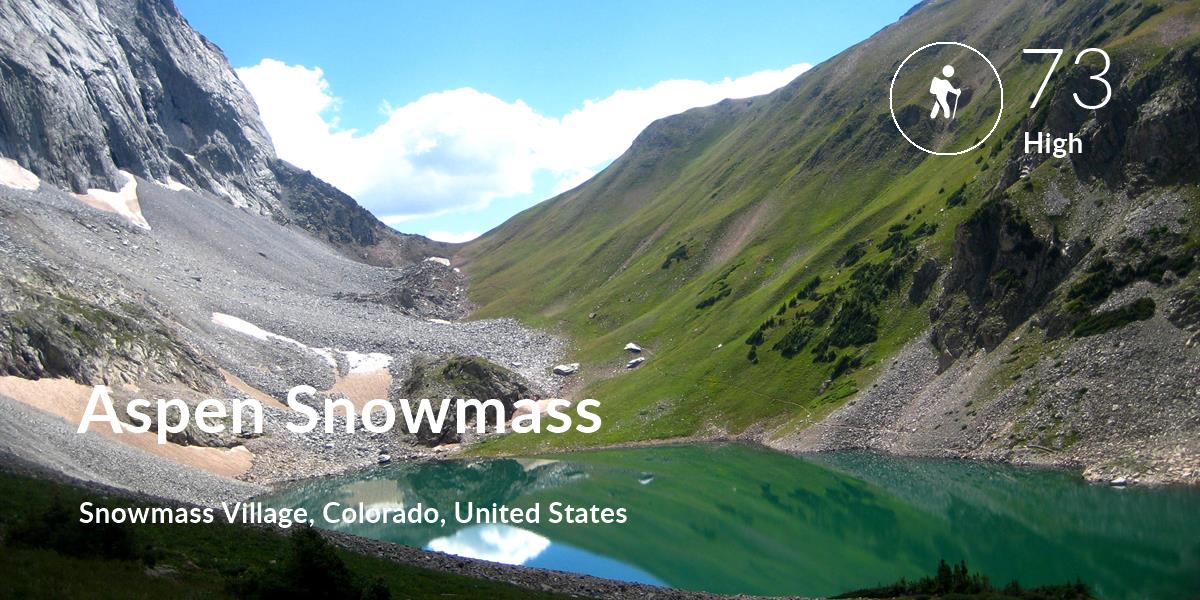 Hiking comfort level is 73 in Aspen Snowmass