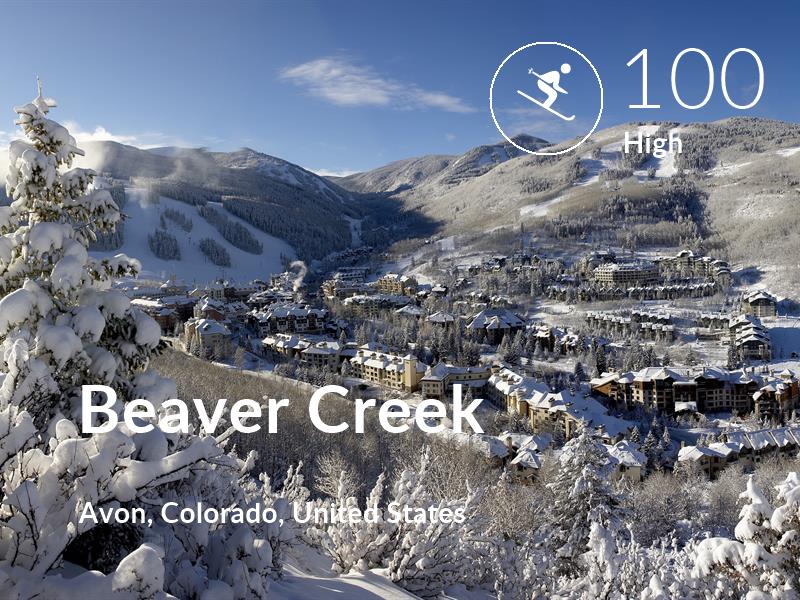 Skiing comfort level is 100 in Beaver Creek