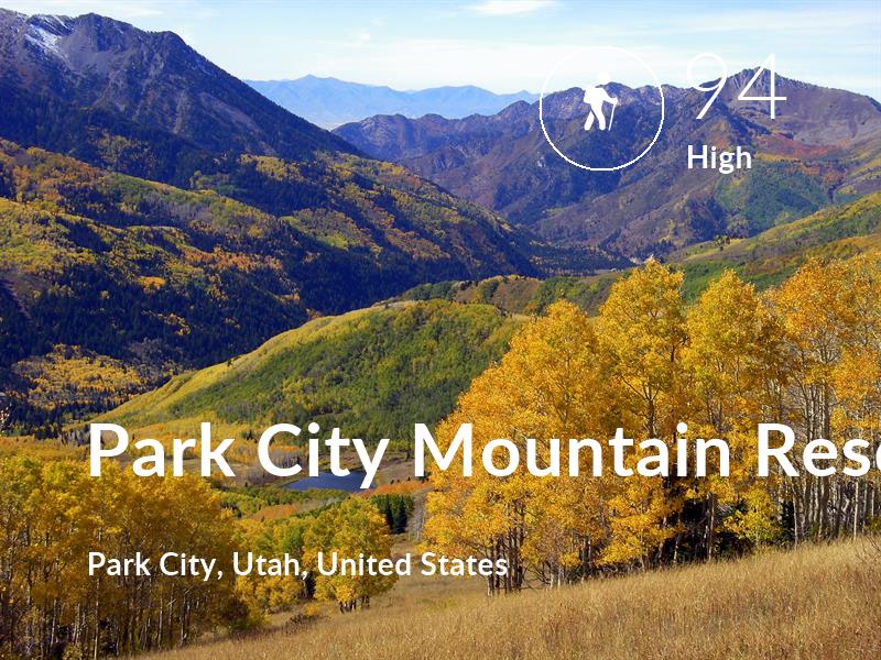 Hiking comfort level is 94 in Park City Mountain Resort