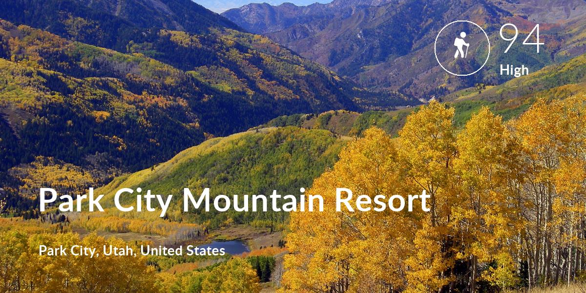 Hiking comfort level is 94 in Park City Mountain Resort