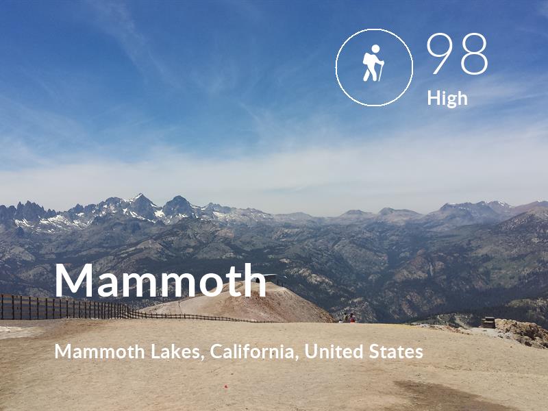 Hiking comfort level is 98 in Mammoth