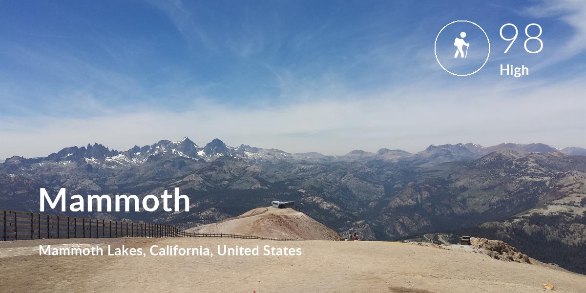 Hiking comfort level is 98 in Mammoth
