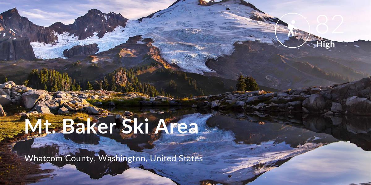 Hiking comfort level is 82 in Mt. Baker Ski Area
