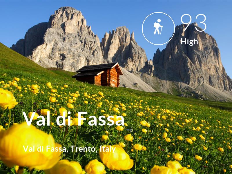 Hiking comfort level is 93 in Val di Fassa