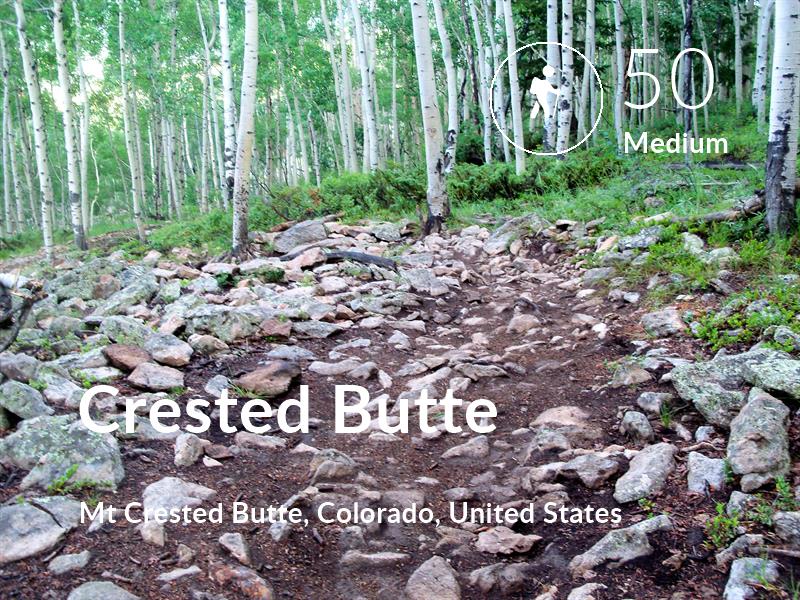 Hiking comfort level is 50 in Crested Butte