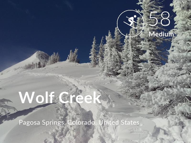 Skiing comfort level is 58 in Wolf Creek
