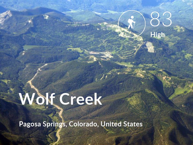 Hiking comfort level is 83 in Wolf Creek