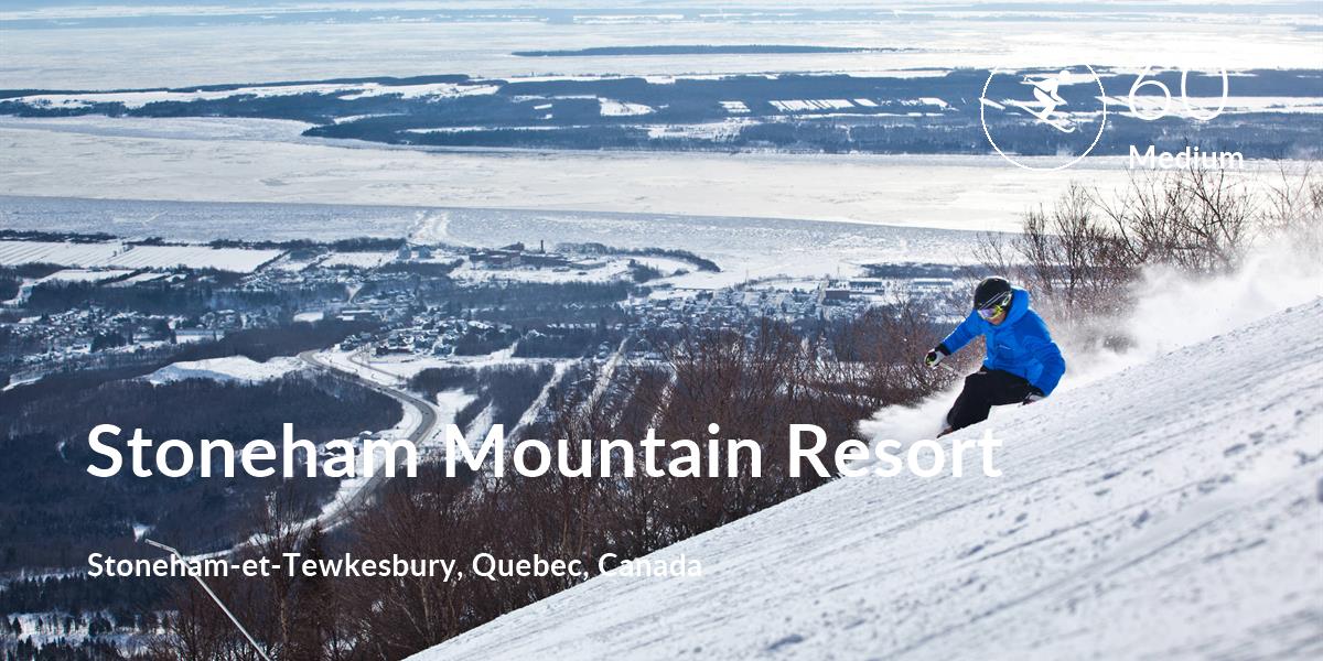 Skiing comfort level is 60 in Stoneham Mountain Resort