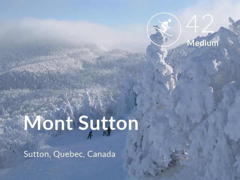 Skiing comfort level is 42 in Mont Sutton