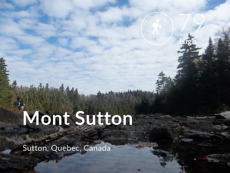 Hiking comfort level is 79 in Mont Sutton