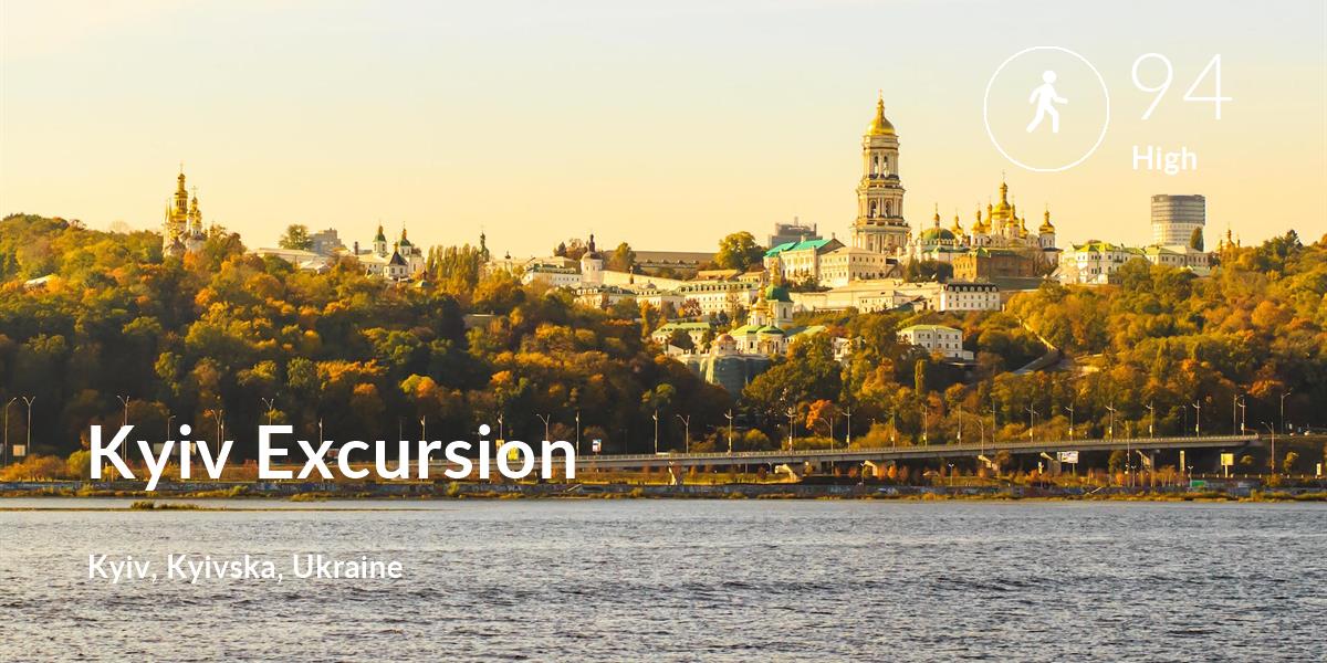 Walking comfort level is 94 in Kyiv Excursion