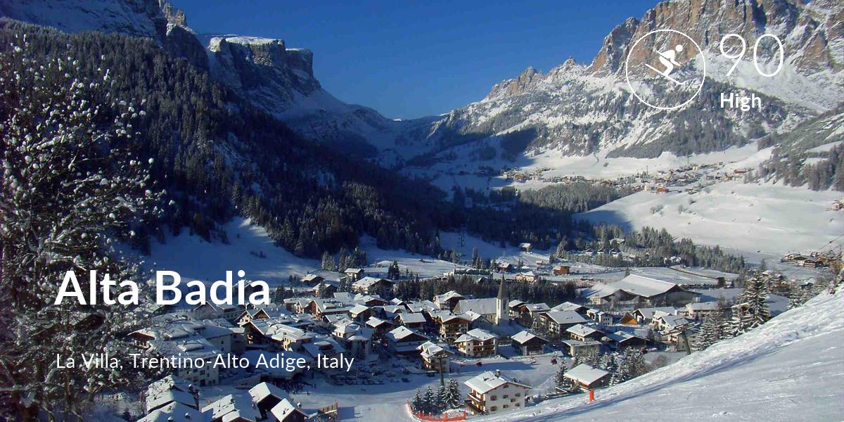 Skiing comfort level is 90 in Alta Badia