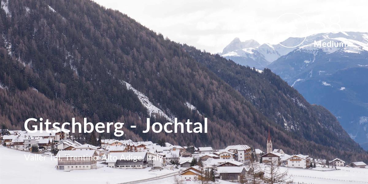 Skiing comfort level is 58 in Gitschberg - Jochtal
