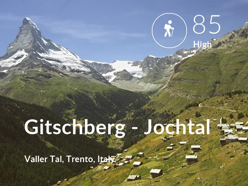 Hiking comfort level is 85 in Gitschberg - Jochtal