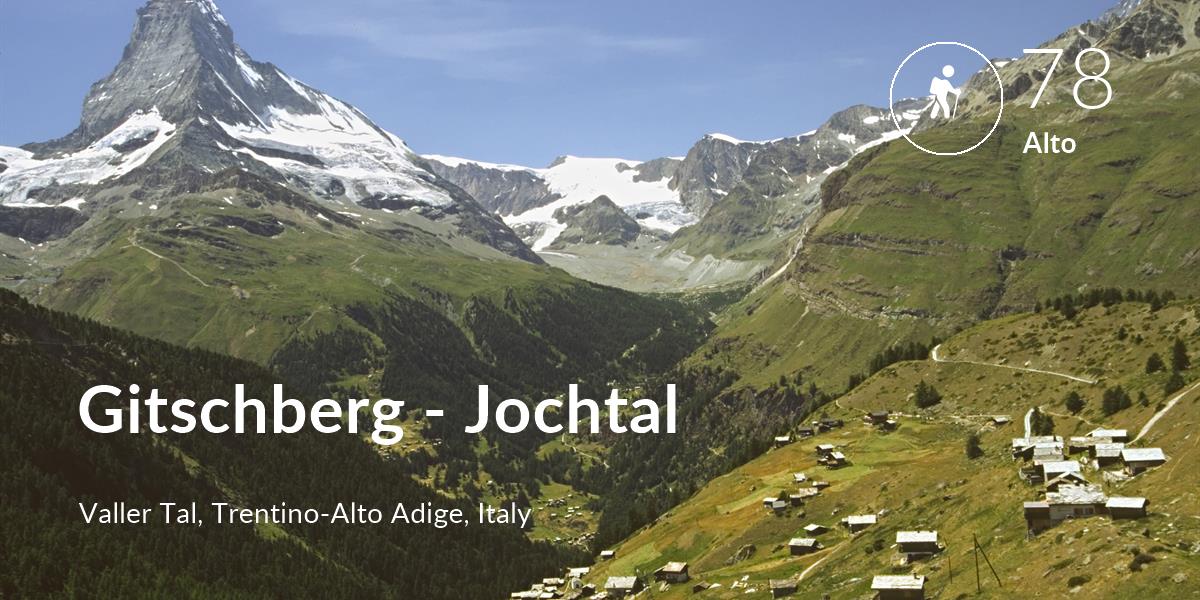 Hiking comfort level is 78 in Gitschberg - Jochtal