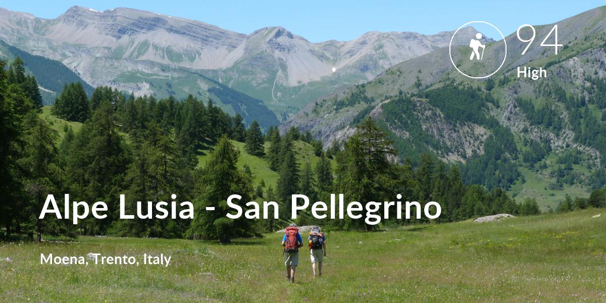 Hiking comfort level is 94 in Alpe Lusia - San Pellegrino