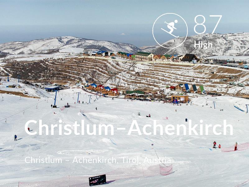 Skiing comfort level is 87 in Christlum–Achenkirch