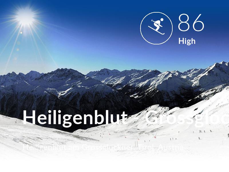 Skiing comfort level is 86 in Heiligenblut - Grossglockner