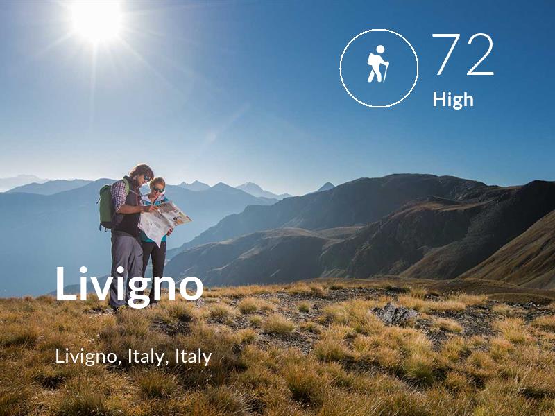 Hiking comfort level is 72 in Livigno