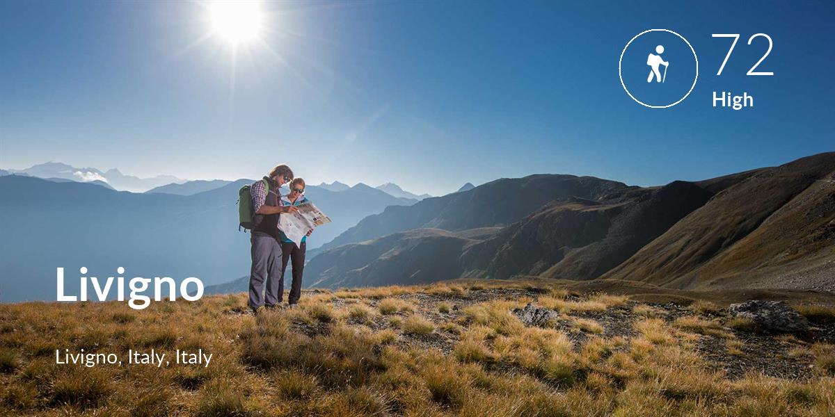 Hiking comfort level is 72 in Livigno