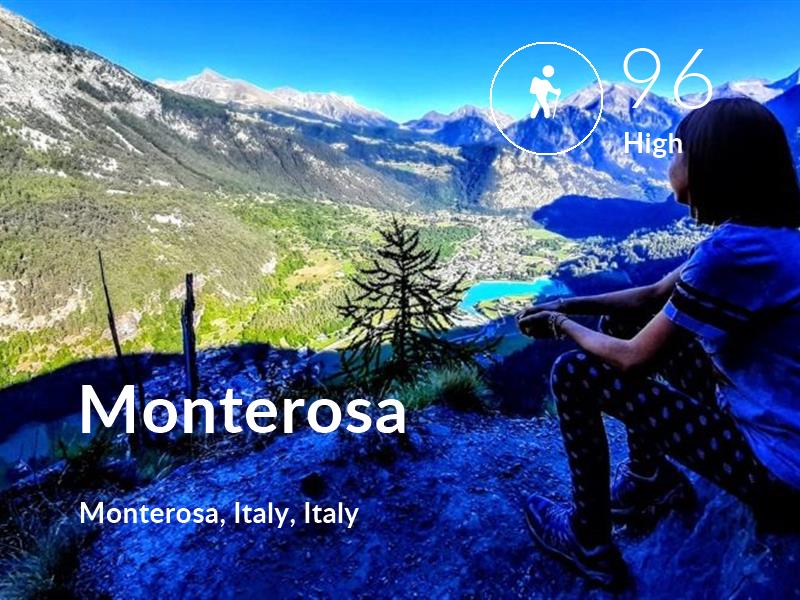 Hiking comfort level is 96 in Monterosa