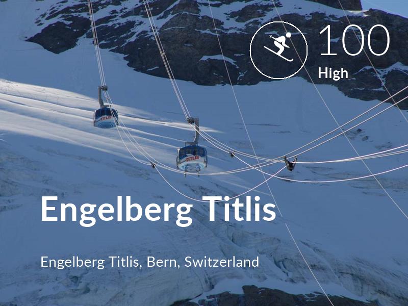 Skiing comfort level is 100 in Engelberg Titlis