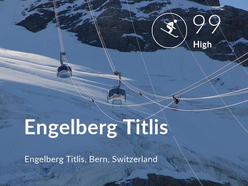 Skiing comfort level is 99 in Engelberg Titlis