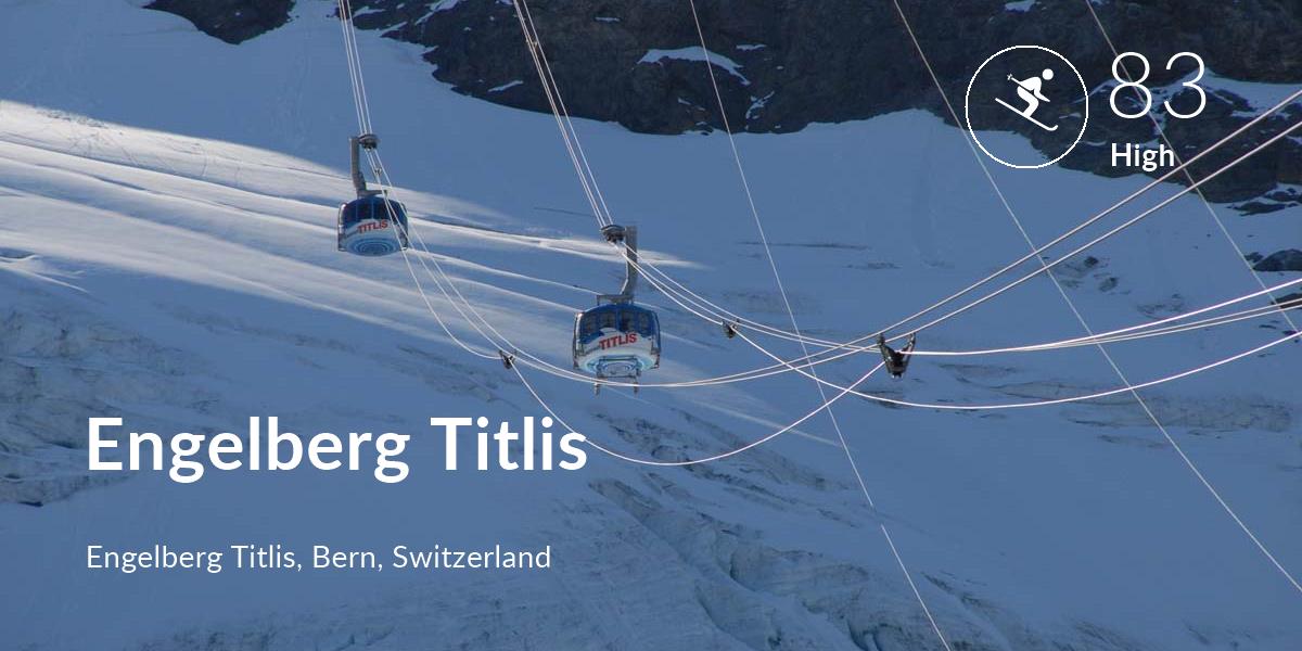 Skiing comfort level is 83 in Engelberg Titlis