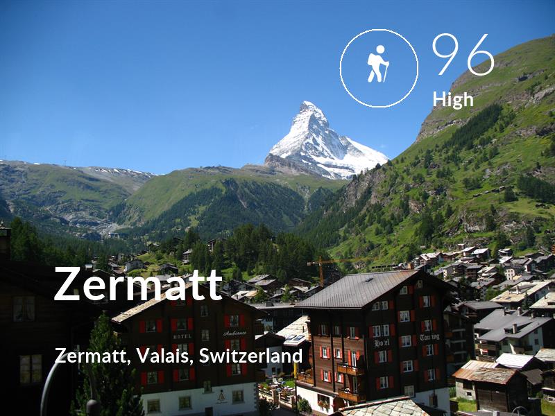 Hiking comfort level is 96 in Zermatt